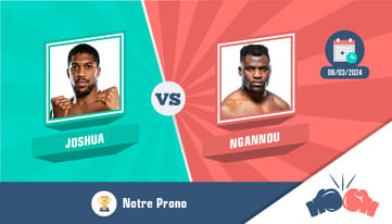 Pronostic anthony joshua francis ngannou